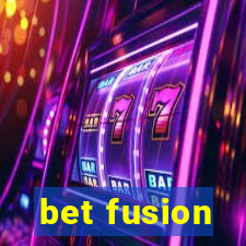 bet fusion