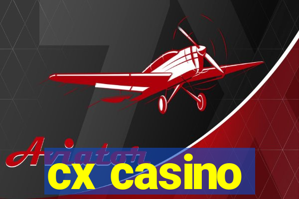 cx casino