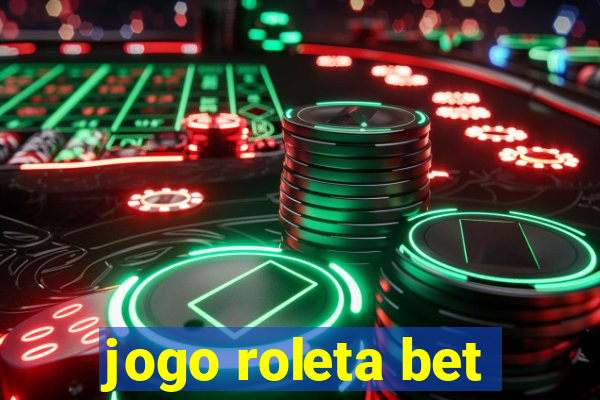 jogo roleta bet