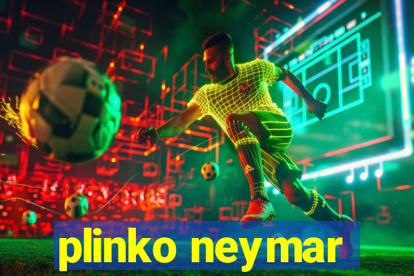 plinko neymar