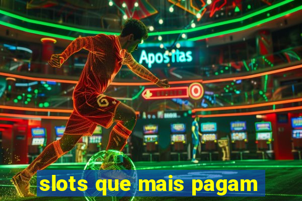 slots que mais pagam