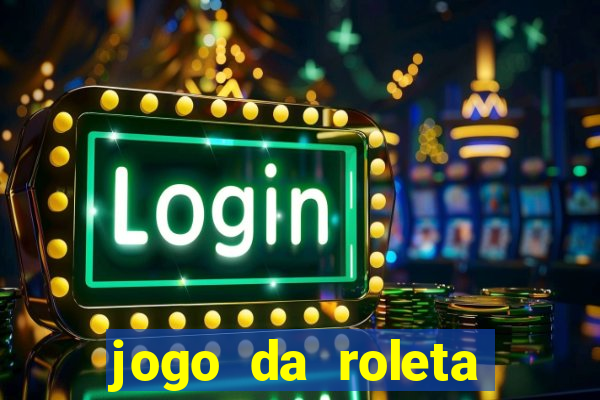 jogo da roleta como jogar