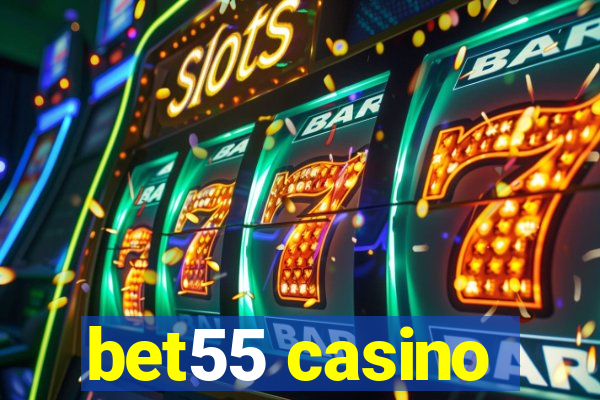 bet55 casino