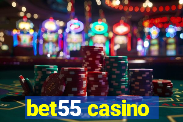 bet55 casino