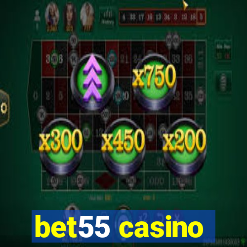 bet55 casino