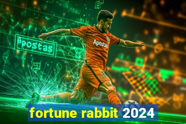 fortune rabbit 2024