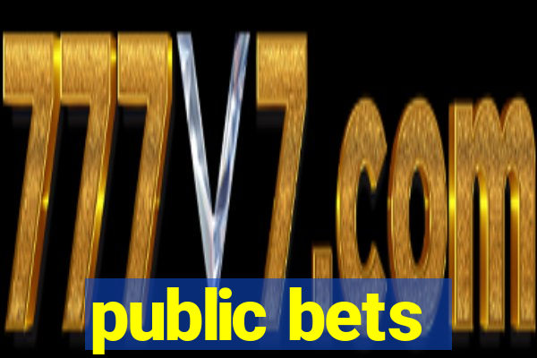 public bets