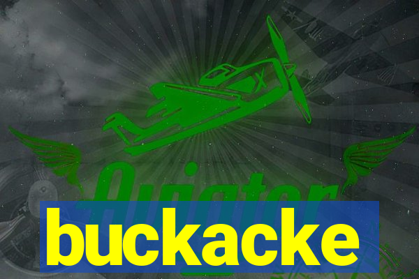 buckacke