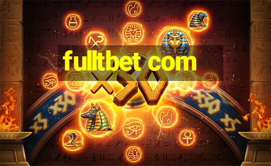 fulltbet com