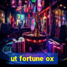 ut fortune ox