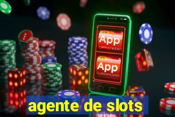 agente de slots