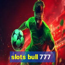 slots bull 777