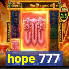 hope 777