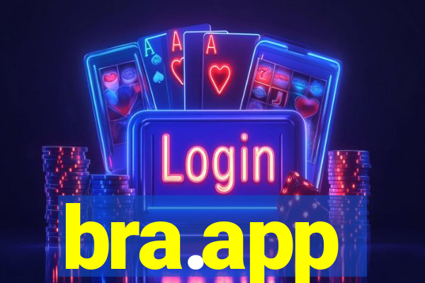 bra.app