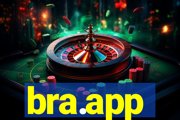 bra.app