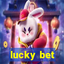 lucky bet