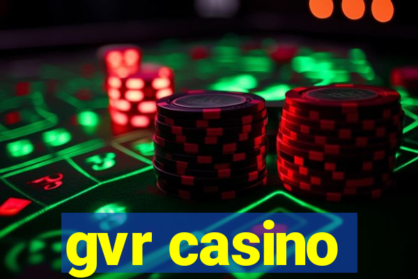 gvr casino