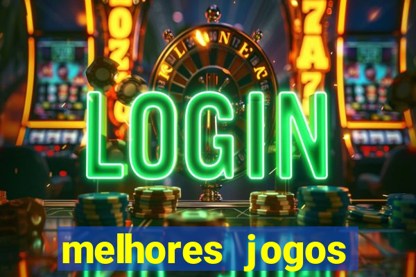 melhores jogos atualmente para android