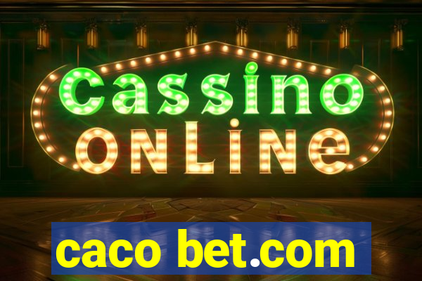 caco bet.com