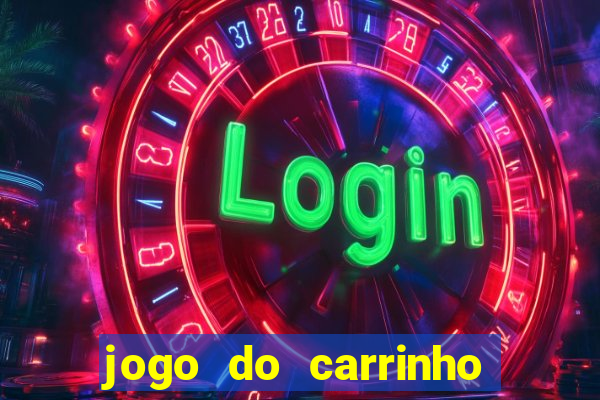 jogo do carrinho que ganha dinheiro