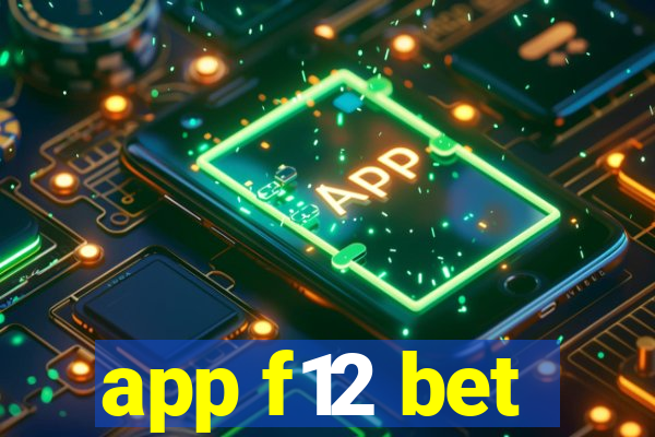 app f12 bet