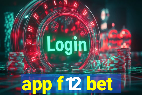 app f12 bet