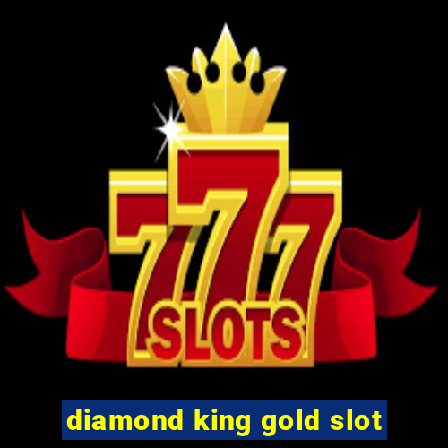 diamond king gold slot