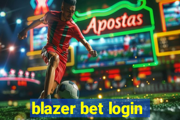 blazer bet login