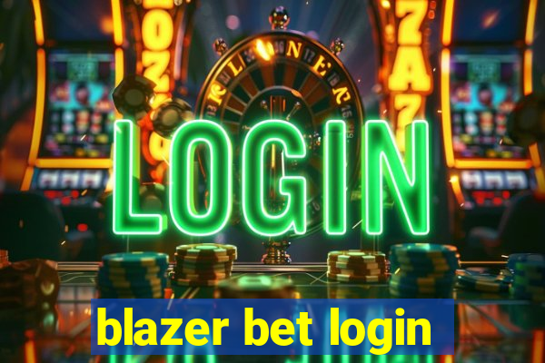 blazer bet login