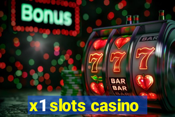 x1 slots casino