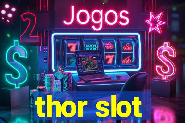 thor slot