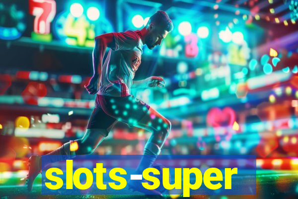 slots-super