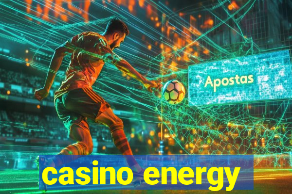 casino energy