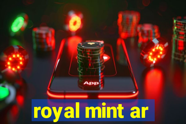 royal mint ar