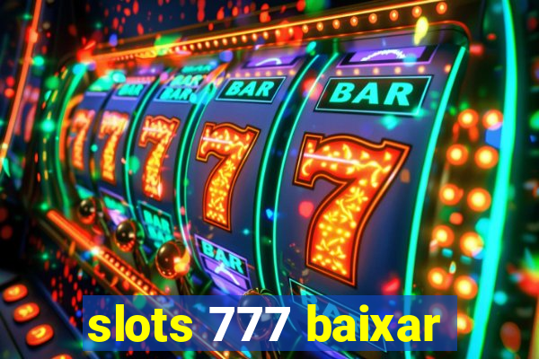 slots 777 baixar