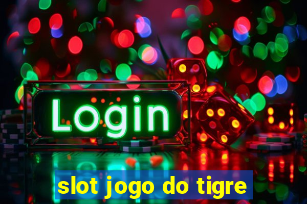 slot jogo do tigre