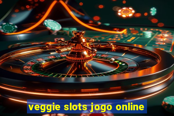 veggie slots jogo online