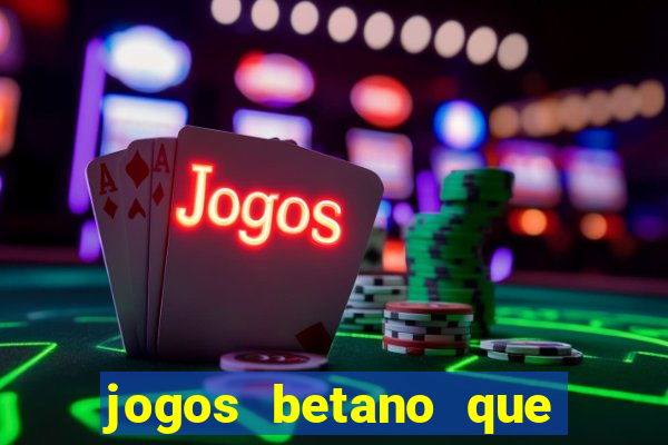 jogos betano que mais pagam