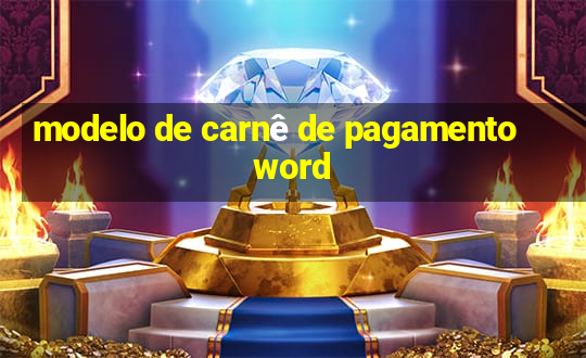 modelo de carnê de pagamento word