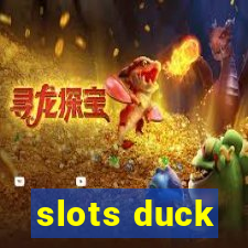 slots duck