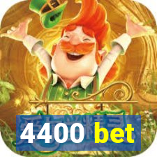 4400 bet