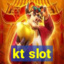 kt slot