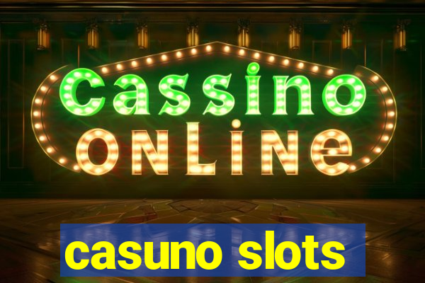 casuno slots