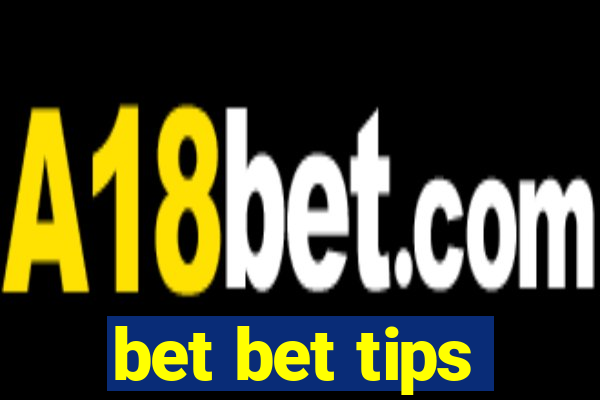 bet bet tips