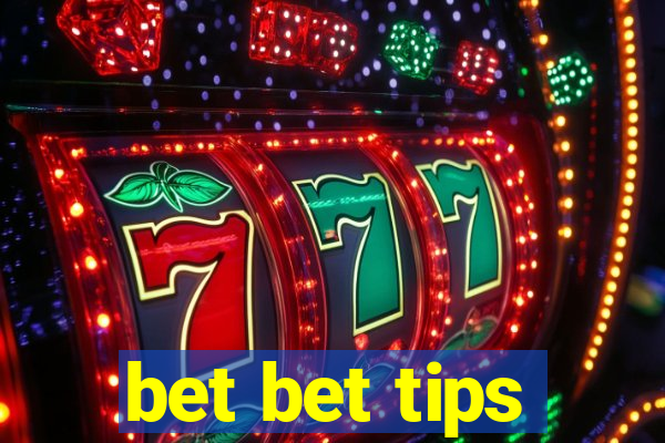 bet bet tips