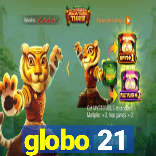 globo 21