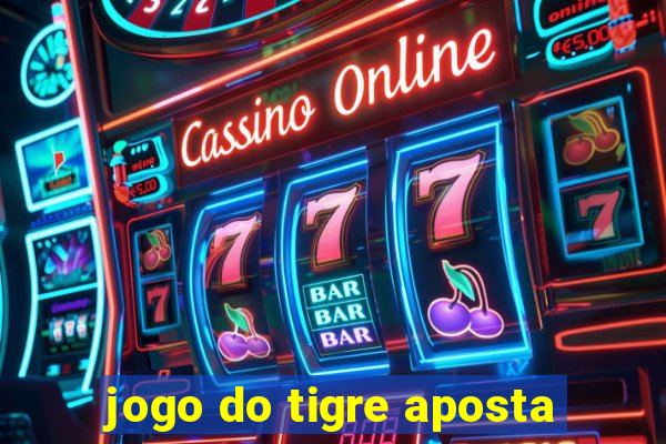 jogo do tigre aposta