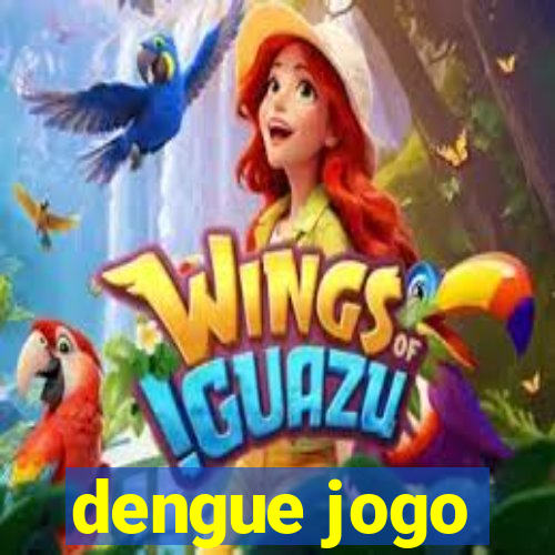 dengue jogo