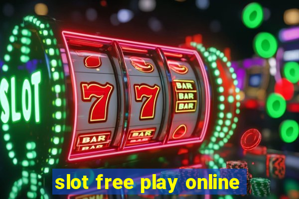 slot free play online