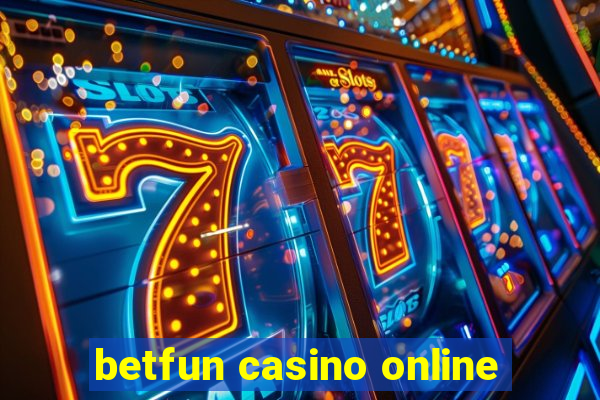 betfun casino online